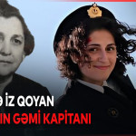 <p><b>Dənizçilik tarixində silinməz iz qoyan Şövkət Səlimova</b></p>